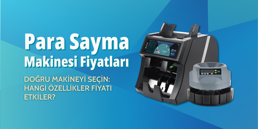 Para Sayma Makinesi Fiyatları: Hangi Özellikler Fiyatı Etkiler?